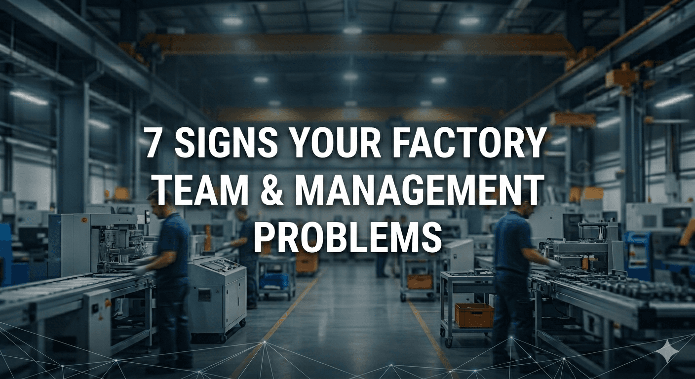 7 Signs Your Home Textile Factory Has Team & Management Problems
